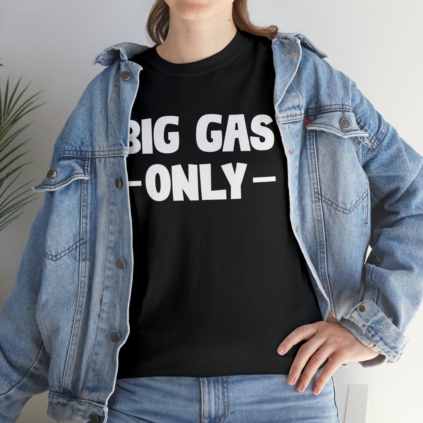 Big Gas Only Tee