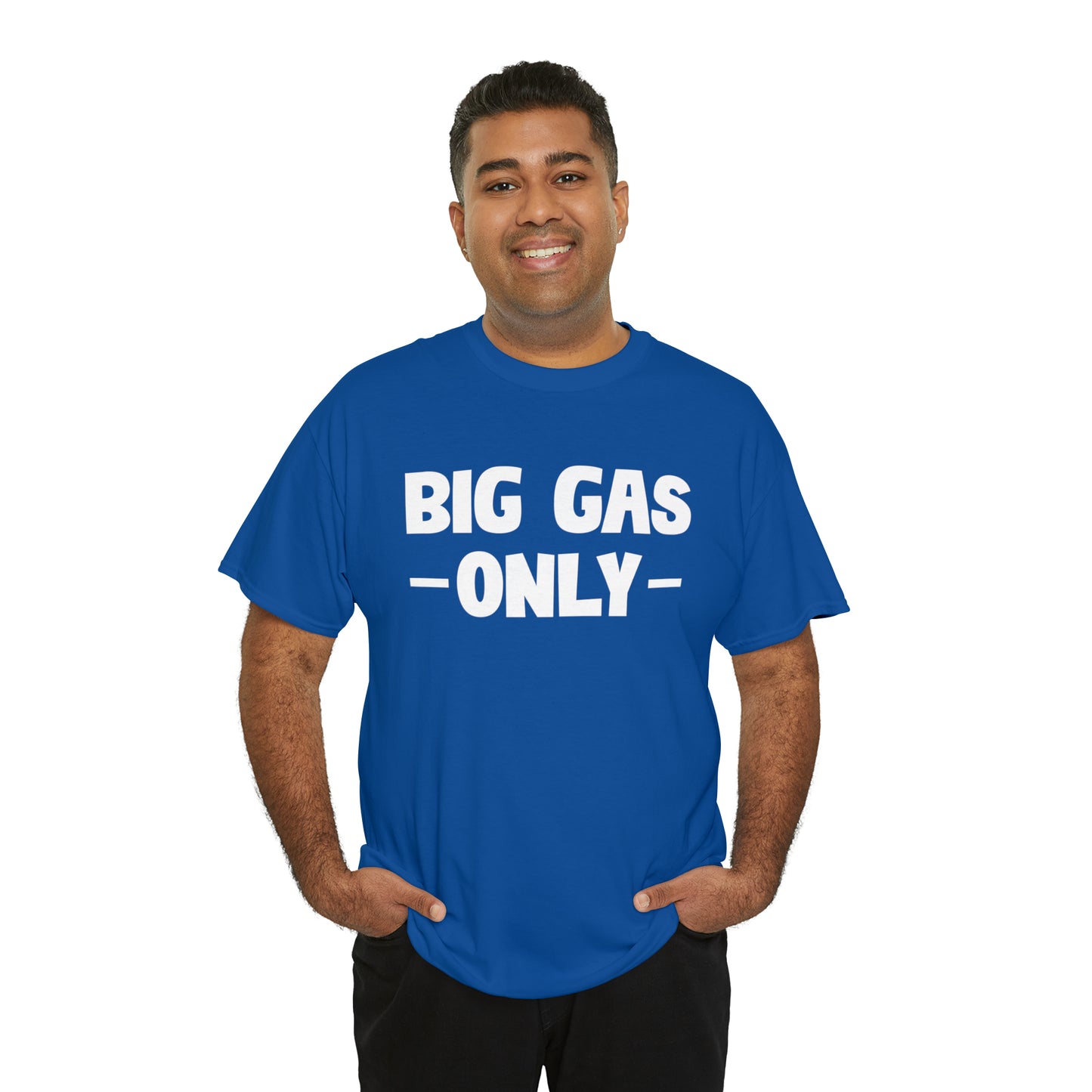 Big Gas Only Tee