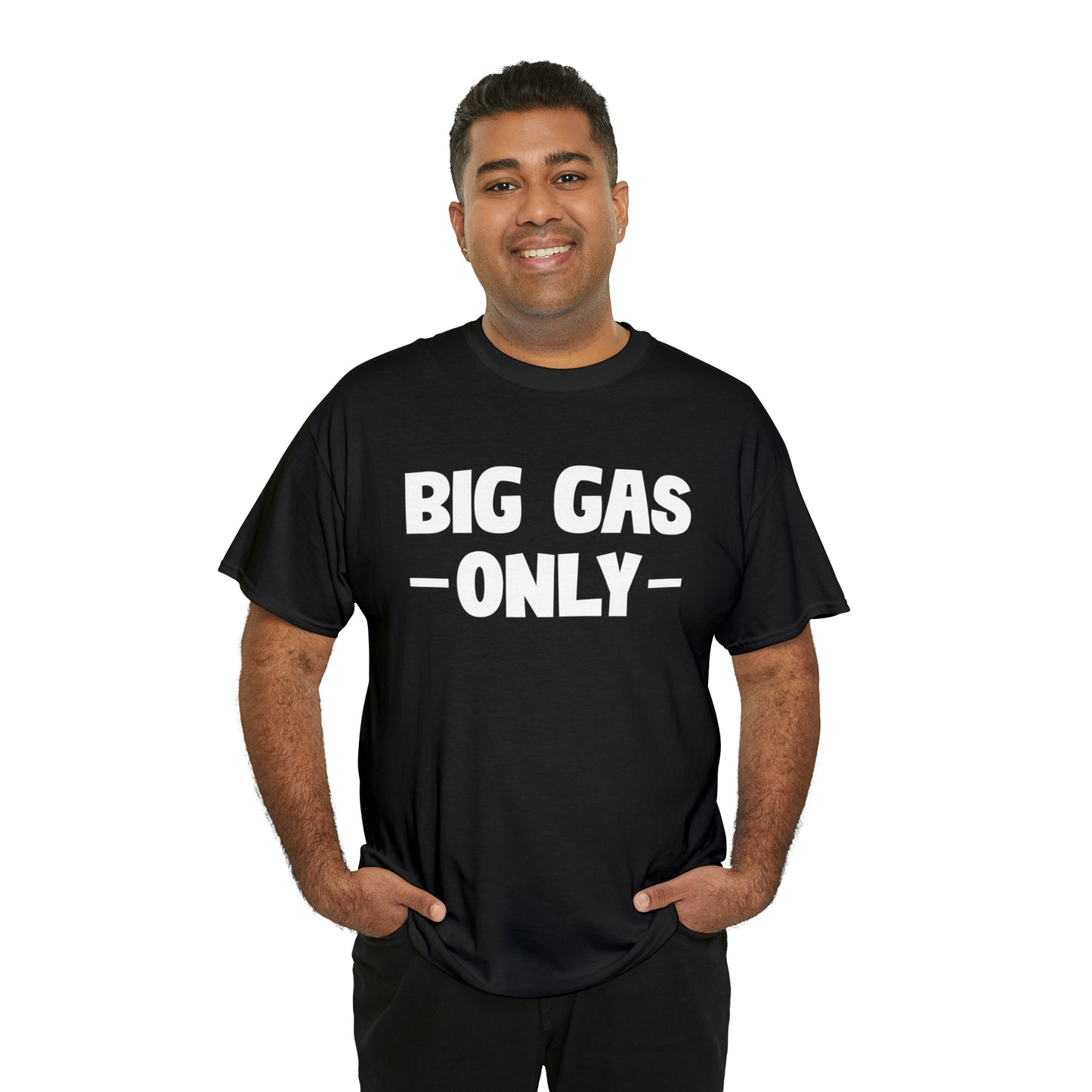 Big Gas Only Tee